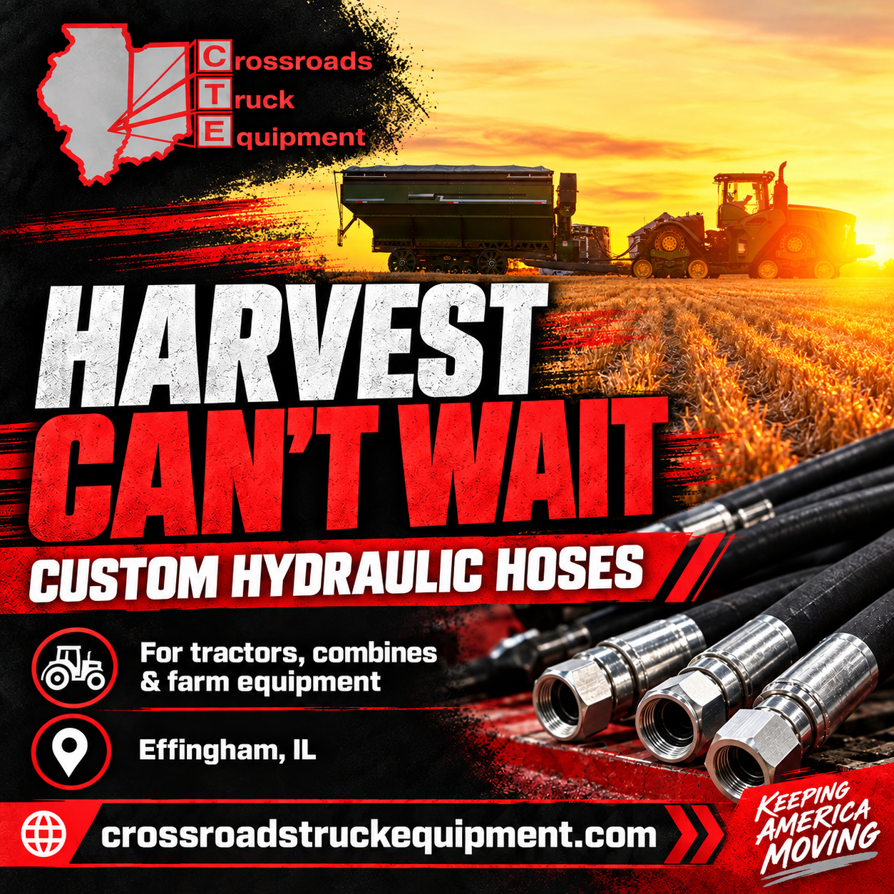 Crossroads: Harvest Can’t Wait — Custom Hydraulic Hoses for tractors, combines and farm equipment. Effingham, Illinois.